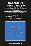 Basement Tectonics 9: Australia and Other Regions Proceedings of the Ninth International Conference on Basement Tectonics, Held in Canberra,