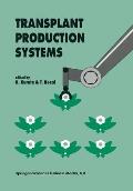 Transplant Production Systems: Proceedings of the International Symposium on Transplant Production Systems, Yokohama, Japan, 21-26 July 1992