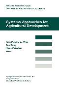 Systems Approaches for Agricultural Development: Proceedings of the International Symposium on Systems Approaches for Agricultural Development, 2-6 De