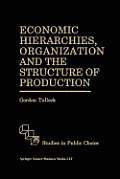 Economic Hierarchies, Organization and the Structure of Production