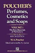 Poucher's Perfumes, Cosmetics and Soaps -- Volume 1: The Raw Materials of Perfumery