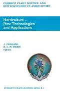 Horticulture -- New Technologies and Applications: Proceedings of the International Seminar on New Frontiers in Horticulture, Organized by Indo-Americ