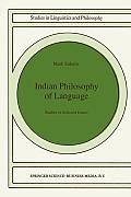 Indian Philosophy of Language: Studies in Selected Issues