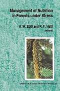 Management of Nutrition in Forests Under Stress: Proceedings of the International Symposium, Sponsored by the International Union of Forest Research O