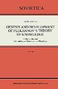 Genesis and Development of Plekhanov's Theory of Knowledge: A Marxist Between Anthropological Materialism and Physiology