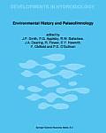 Environmental History and Palaeolimnology: Proceedings of the Vth International Symposium on Palaeolimnology, Held in Cumbria, U.K.
