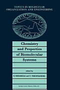 Chemistry and Properties of Biomolecular Systems