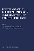 Recent Advances in the Epidemiology and Prevention of Gallstone Disease: Proceedings of the Second International Workshop on Epidemiology and Preventi