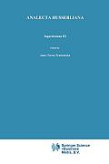 Ingardeniana III: Roman Ingarden's Aesthetics in a New Key and the Independent Approaches of Others: The Performing Arts, the Fine Arts,