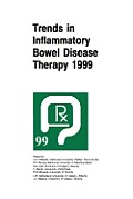 Trends in Inflammatory Bowel Disease Therapy 1999: The Proceedings of a Symposium Organized by Axcan Pharma, Held in Vancouver, Bc, August 27-29, 1999