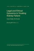 Legal and Ethical Concerns in Treating Kidney Failure: Case Study Workbook