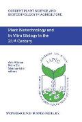 Plant Biotechnology and in Vitro Biology in the 21st Century: Proceedings of the Ixth International Congress of the International Association of Plant