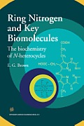 Ring Nitrogen and Key Biomolecules: The Biochemistry of N-Heterocycles