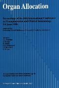 Organ Allocation: Proceedings of the 30th Conference on Transplantation and Clinical Immunology, 2-4 June, 1998