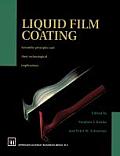 Liquid Film Coating: Scientific Principles and Their Technological Implications