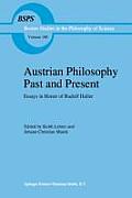 Austrian Philosophy Past and Present: Essays in Honor of Rudolf Haller