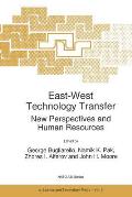 East-West Technology Transfer: New Perspectives and Human Resources