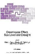 Greenhouse Effect, Sea Level and Drought