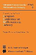 Proceedings of the Fourth European Conference on Mathematics in Industry: May 29-June 3, 1989 Strobl
