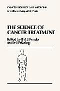 The Science of Cancer Treatment