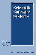 Scientific Software Systems: Based on the Proceedings of the International Symposium on Scientific Software and Systems, Held at Royal Military Col