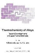 Thermochemistry of Alloys: Recent Developments of Experimental Methods