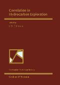 Correlation in Hydrocarbon Exploration: Proceedings of the Conference Correlation in Hydrocarbon Exploration Organized by the Norwegian Petroleum Soci