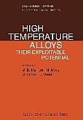 High Temperature Alloys: Their Exploitable Potential