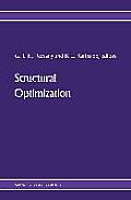 Structural Optimization: Proceedings of the Iutam Symposium on Structural Optimization, Melbourne, Australia, 9-13 February 1988