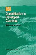 Desertification in Developed Countries: International Symposium and Workshop on Desertification in Developed Countries: Why Can't We Control It?