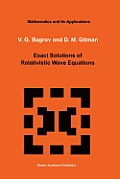 Exact Solutions of Relativistic Wave Equations