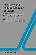 Plasticity and Failure Behavior of Solids: Memorial Volume Dedicated to the Late Professor Yuriy Nickolaevich Rabotnov