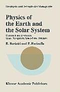 Physics of the Earth and the Solar System: Dynamics and Evolution, Space Navigation, Space-Time Structure