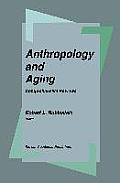 Anthropology and Aging: Comprehensive Reviews