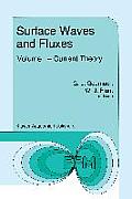 Surface Waves and Fluxes: Volume I -- Current Theory