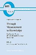 Through Measurement to Knowledge: The Selected Papers of Heike Kamerlingh Onnes 1853-1926