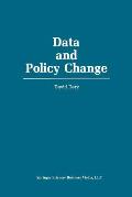 Data and Policy Change: The Fragility of Data in the Policy Context
