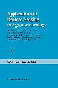 Applications of Remote Sensing to Agrometeorology: Proceedings of a Course Held at the Joint Research Centre of the Commission of the European Communi