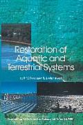 Restoration of Aquatic and Terrestrial Systems: Proceedings of a Special Water Quality Session Dealing with the Restoration of Acidified Waters in Con
