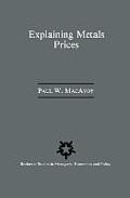 Explaining Metals Prices: Economic Analysis of Metals Markets in the 1980s and 1990s