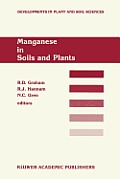 Manganese in Soils and Plants: Proceedings of the International Symposium on 'Manganese in Soils and Plants' Held at the Waite Agricultural Research