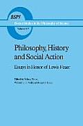 Philosophy, History and Social Action: Essays in Honor of Lewis Feuer with an Autobiographic Essay by Lewis Feuer