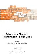 Advances in Transport Phenomena in Porous Media