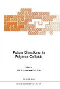 Future Directions in Polymer Colloids