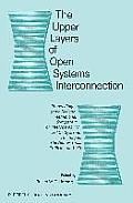 The Upper Layers of Open Systems Interconnection: Proceedings of the Second International Symposium on Interoperability of Adp Systems, the Hague, the