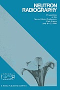 Neutron Radiography: Proceedings of the Second World Conference Paris, France, June 16-20, 1986