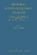 Regional Flood Frequency Analysis: Proceedings of the International Symposium on Flood Frequency and Risk Analyses, 14-17 May 1986, Louisiana State Un