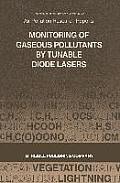 Monitoring of Gaseous Pollutants by Tunable Diode Lasers: Proceedings of the International Symposium Held in Freiburg, F.R.G., 13-14 November 1986