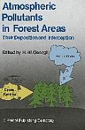 Atmospheric Pollutants in Forest Areas: Their Deposition and Interception