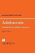 Adolescents: Theoretical and Helping Perspectives